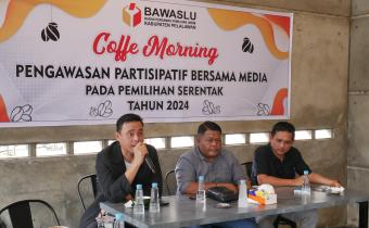 Coffe Morning Bawaslu Pelalawan